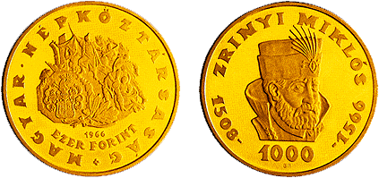 1966 ZRÍNYI MIKLÓS HALÁLÁNAK 400. ÉVFORDULÓJA - ARANYÉRME 1966 ZRÍNYI MIKLÓS HALÁLÁNAK 400. ÉVFORDULÓJA - ARANYÉRME